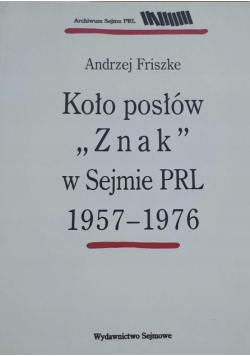 Koło posłów Znak w sejmie PRL 1957 1976