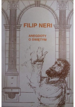 Filip Neri anegdoty  o świętym