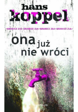Ona już nie wróci