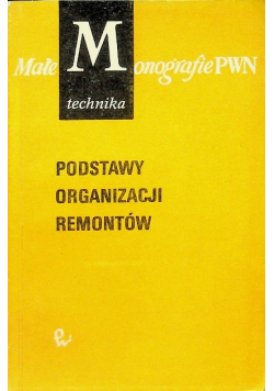 Podstawy organizacji remontów