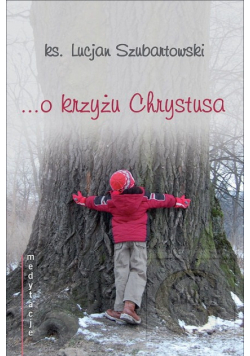 O krzyżu Chrystusa
