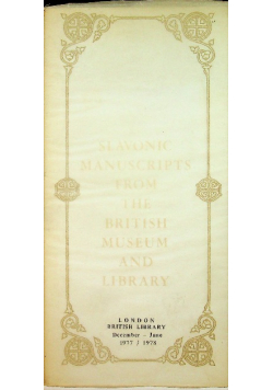 Slavonic Manuscripts from the British Museum and Library