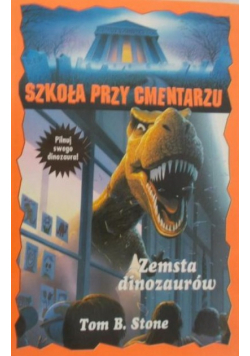Szkoła przy cmentarzu Zemsta dinozaurów