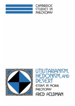 Utilitarianism, Hedonism, and Desert