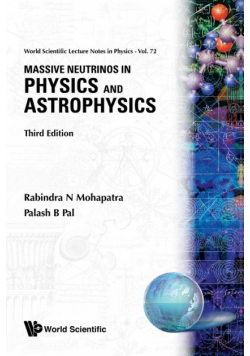 Massive Neutrinos In Physics And Astrophysics (Third Edition)
