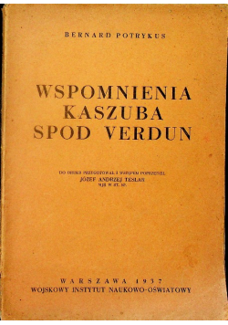 Wspomnienia Kaszuba spod Verdun 1937 r