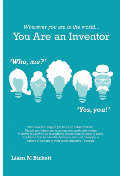 Wherever You Are In The World You Are An Inventor