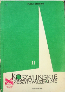 Koszalińskie zeszyty muzealne Tom 11
