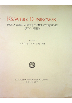 Ksawery Dunikowski próba estetycznej charakterystyki 1924 r.