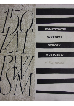 150 lat Państwowej Wyższej Szkoły Muzycznej w Warszawie