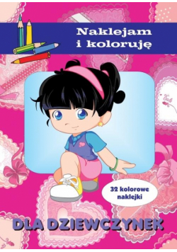 Naklejam i koloruję - Dla dziewczynek