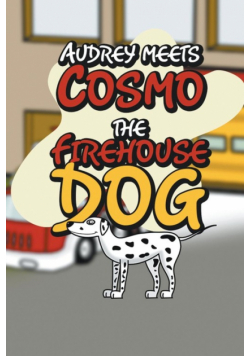Audrey Meets Cosmo the Firehouse Dog