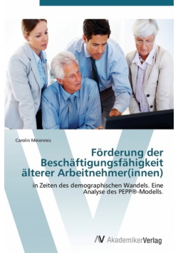 Forderung Der Beschaftigungsfahigkeit Alterer Arbeitnehmer(innen)