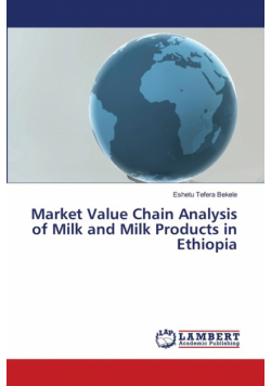 Market Value Chain Analysis of Milk and Milk Products in Ethiopia