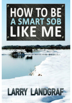 How to Be a Smart SOB Like Me