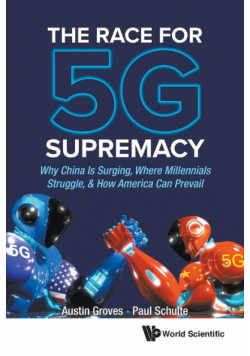 The Race for 5G Supremacy