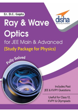 Ray & Wave Optics for JEE Main & Advanced (Study Package for Physics)