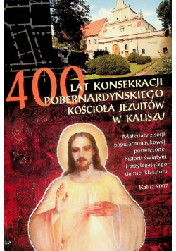 400 Lat Konsekracji Kościoła Jezuitów w Kaliszu