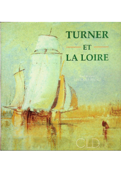 Turner et la Loire