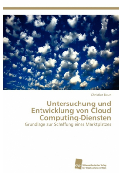Untersuchung und Entwicklung von Cloud Computing-Diensten