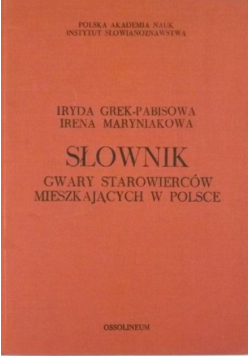 Słownik gwary Starowierców mieszkających w Polsce