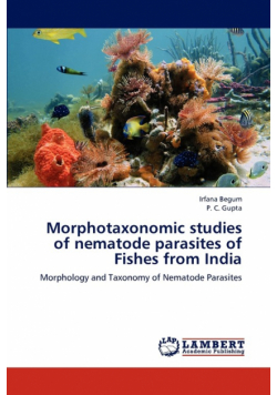 Morphotaxonomic Studies of Nematode Parasites of Fishes from India