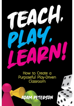 Teach, Play, Learn!