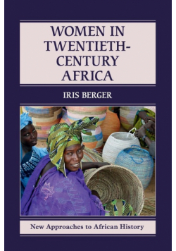 Women in Twentieth-Century Africa