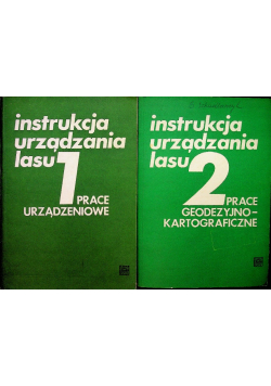 Instrukcja urządzania lasu Tom 1 i 2