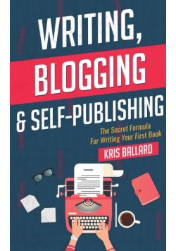 Writing, Blogging, & Self-Publishing