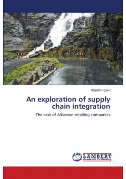 An exploration of supply chain integration
