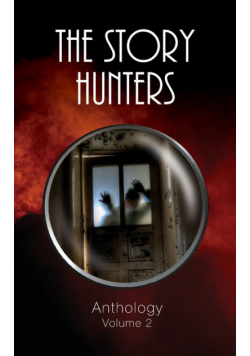 The Story Hunters Anthology - Volume 2