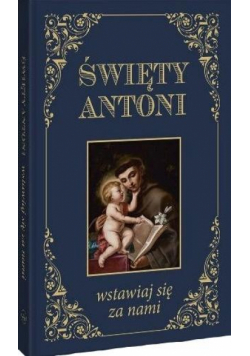 Święty Antoni. Wstawiaj się za nami BR