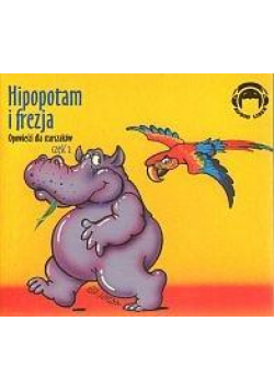 Hipopotam i frezja. Audio CD