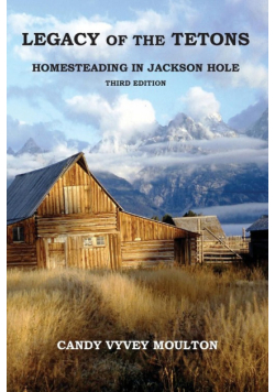 Legacy of the Tetons