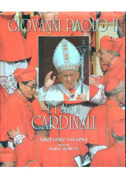 Giovanni Paolo II E i suoi cardinali