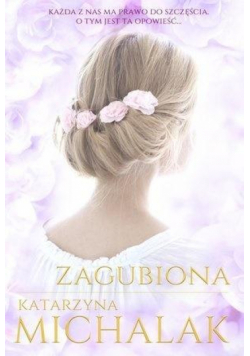 Trylogia autorska T.2 Zagubiona