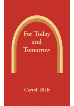 For Today and Tomorrow