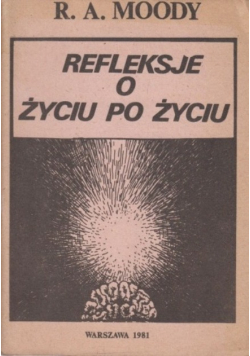 Refleksje o życiu po życiu