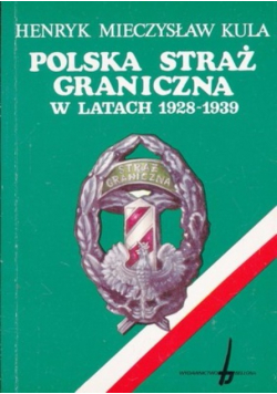 Polska Straż Graniczna w latach 1928 1939