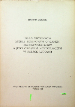 Układ stosunków między terenowym organem przedstawicielskim a jego organem wykonawczym w Polsce ludowej