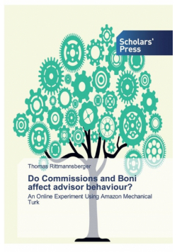 Do Commissions and Boni affect advisor behaviour?