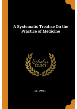 A Systematic Treatise On the Practice of Medicine