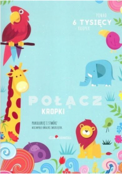 Połącz kropki. Zwierzątka