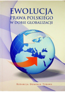 Ewolucja prawa polskiego w dobie globalizacji