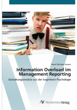Information Overload im Management Reporting