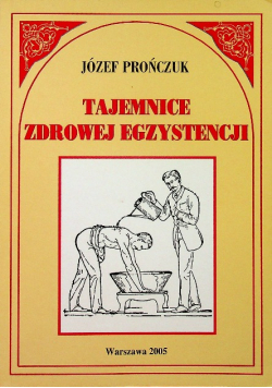 Tajemnice zdrowej egzystencji
