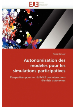 Autonomisation des modèles pour les simulations participatives