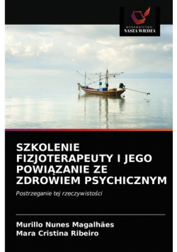 Szkolenie Fizjoterapeuty I Jego Powiązanie Ze Zdrowiem Psychicznym