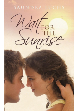 Wait for the Sunrise